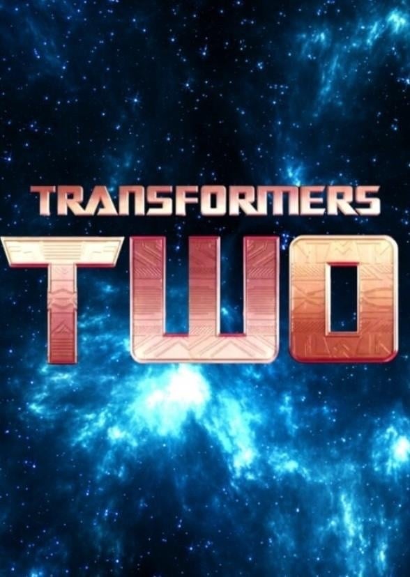Transformers TWO