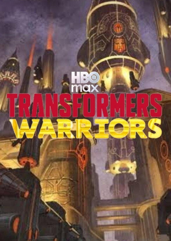 TRANSFORMERS: WARRIORS