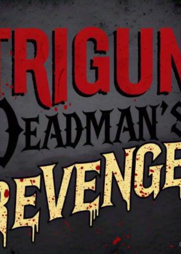 Trigun: deadman's revenge 