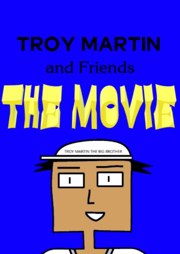 TroyMartin1000 and Friends