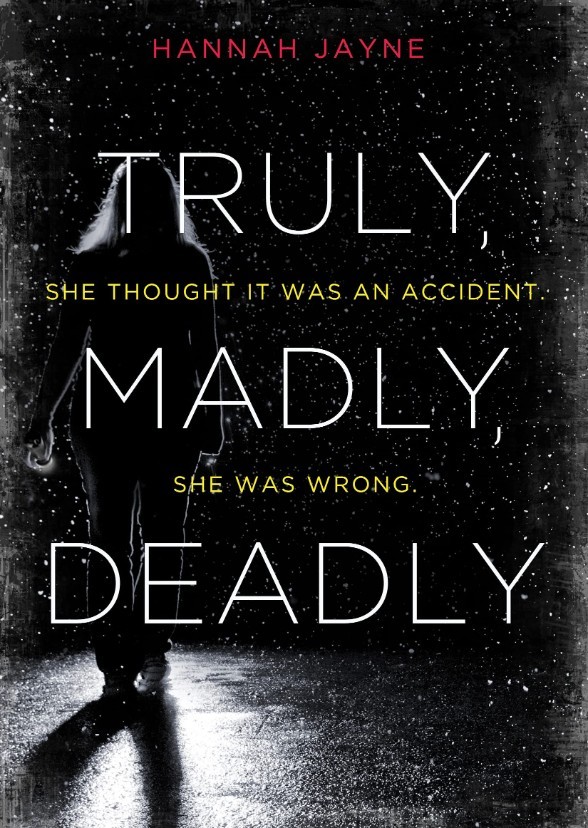 Truly, Madly, Deadly