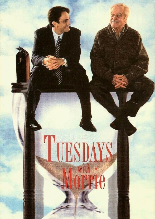 Tuesdays with Morrie