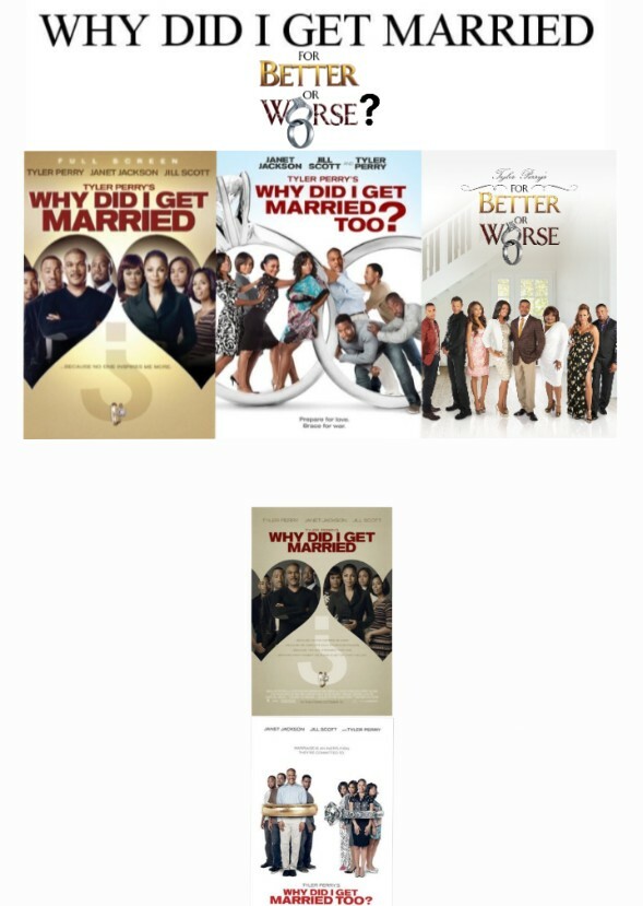 Tyler Perry's Why Did I Get Married For Better Or Worse?