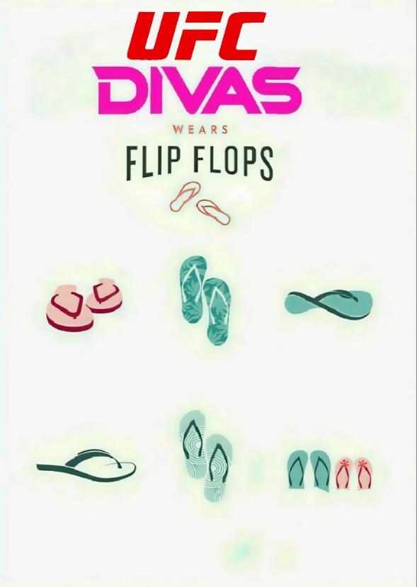 UFC Divas Wears Flip Flops 🩴