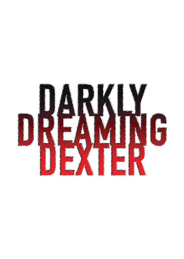 Darkly Dreaming Dexter