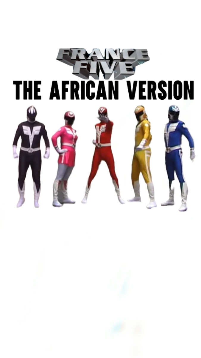 Jushi Sentai France Five (The African Version)