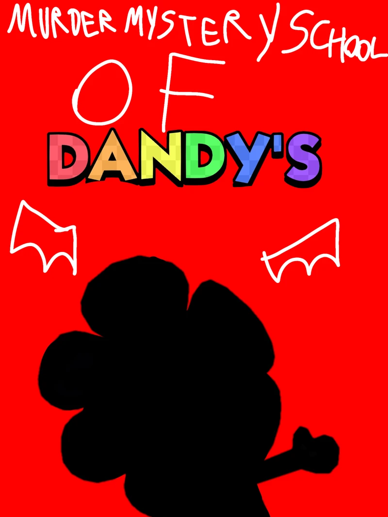 Murder mystery school of dandy