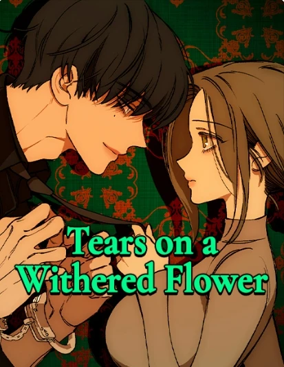 Tears on a Withered Flower