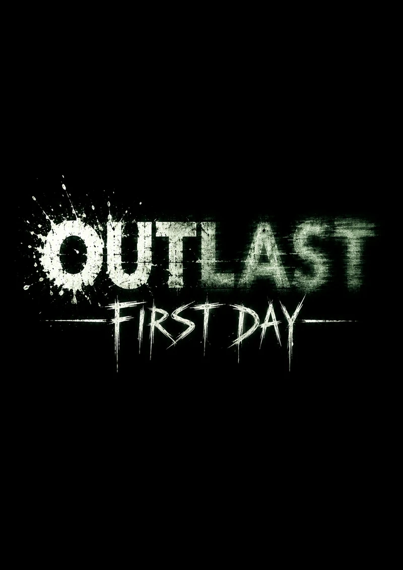 OUTLAST: First Day