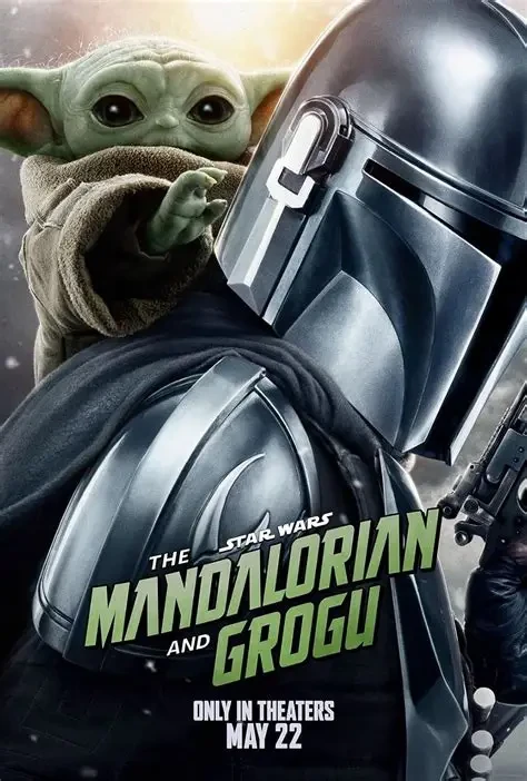 Star Wars: The Mandalorian and Grogu (film) - Only in Theatres on May 22, 2026 - action-adventure film