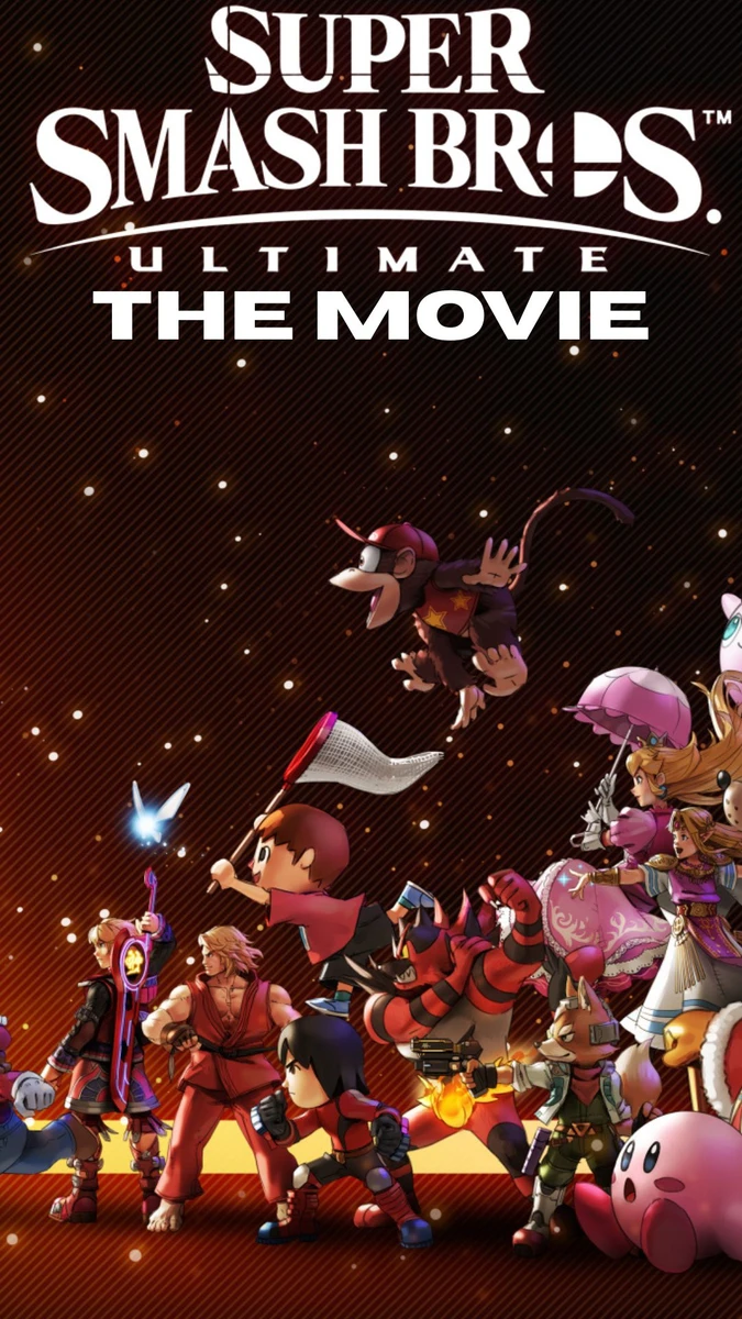 Super Smash Bros Ultimate. The Movie