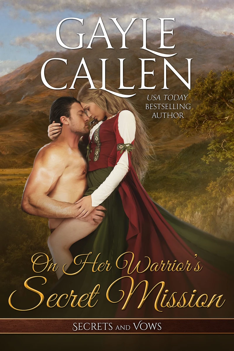 You Only Marry Once On Her Warrior's Secret Mission A Knight's Vow My Lady's Guardian