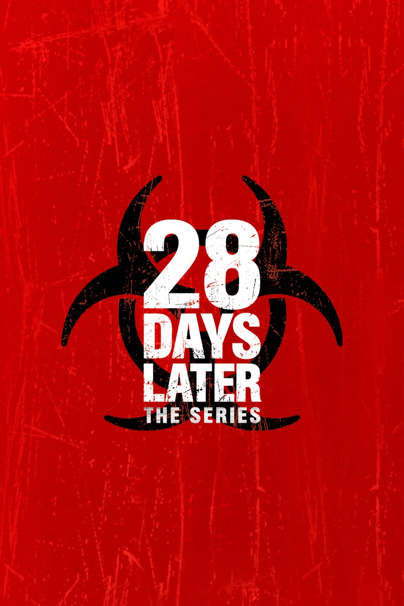 28 Days Later: The Series