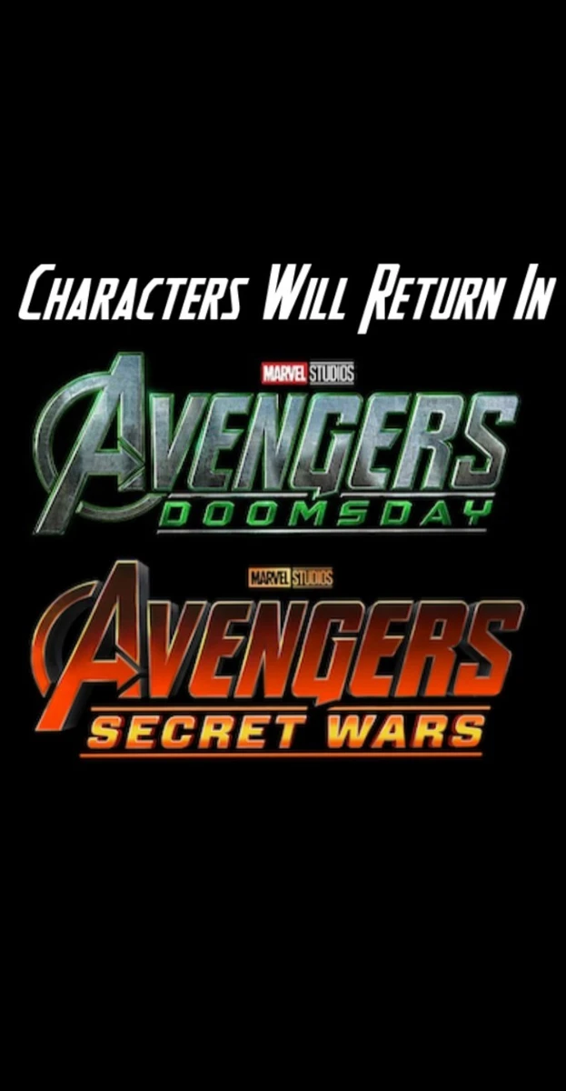 Marvel Characters Will Return In Avengers Doomsday & Avengers Secret Wars
