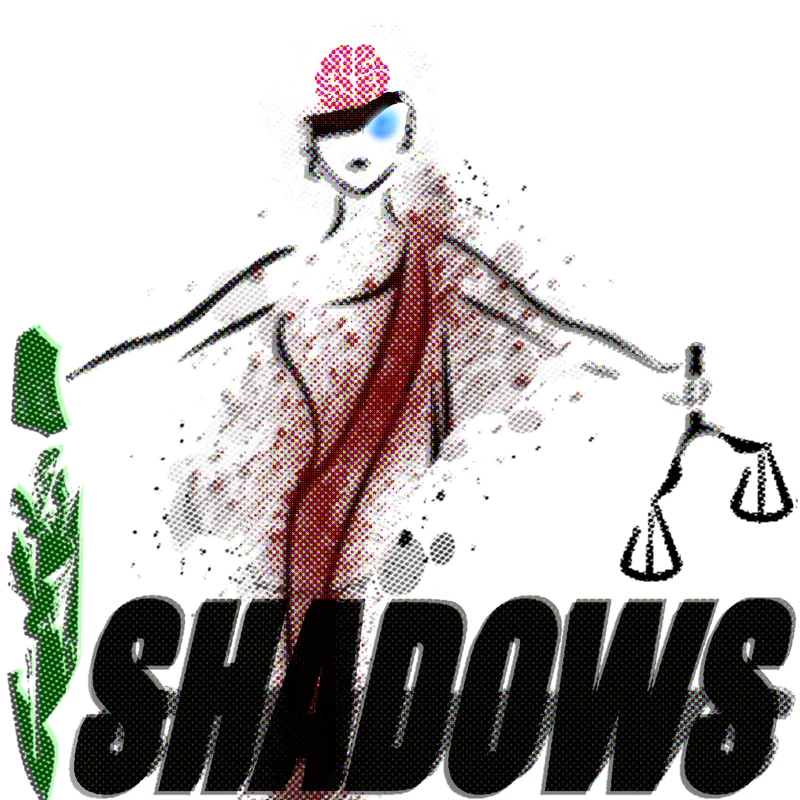 SHADOWS