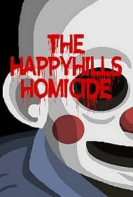 The Happyhills Homicide