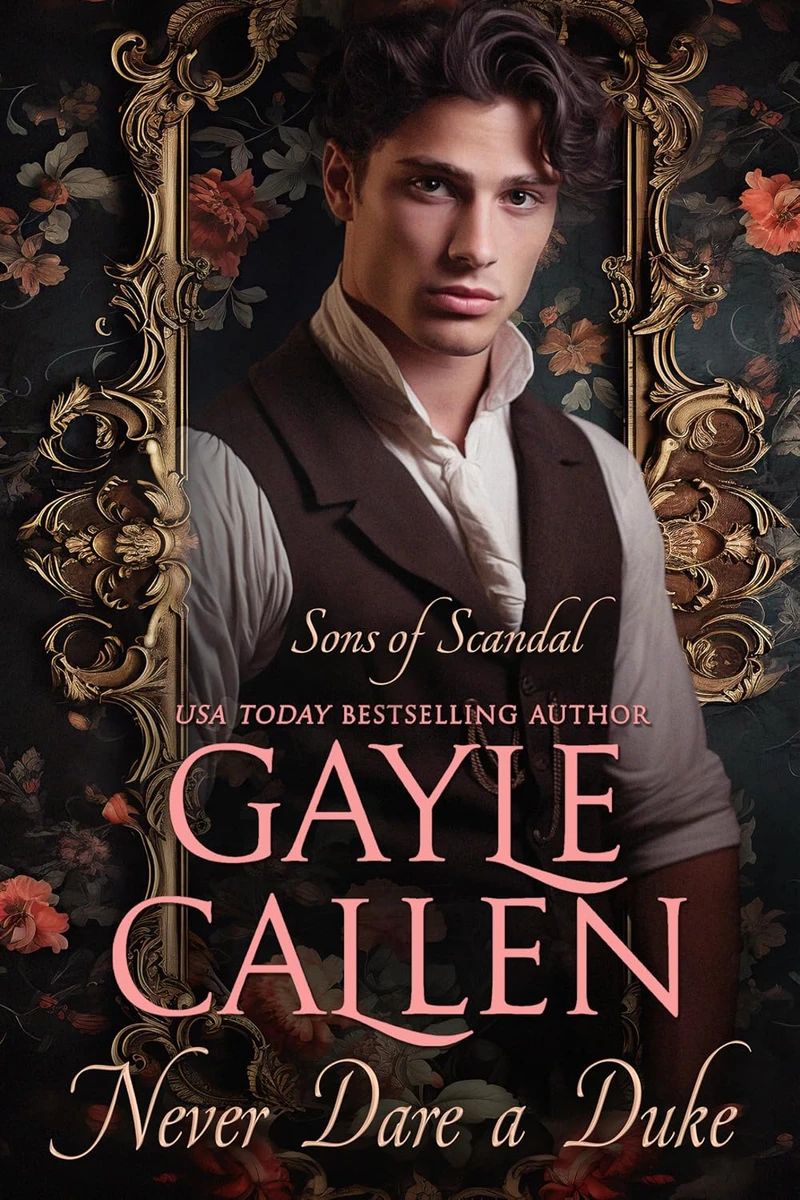 Never Dare a Duke | Sons of Scandal Series