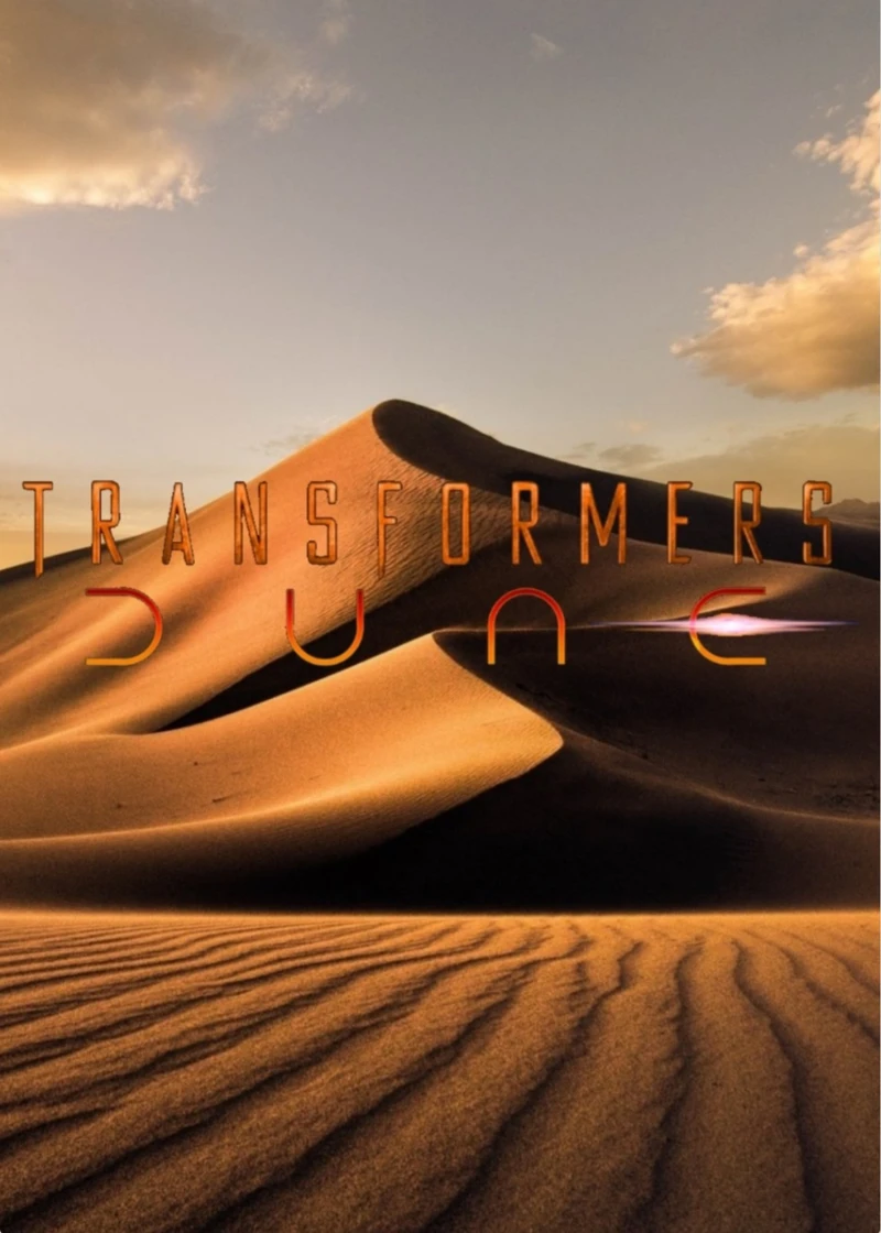 TRANSFORMERS: DUNE