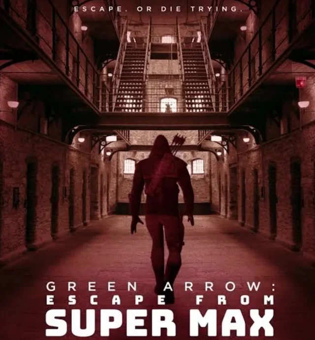 David S. Goyer's Green Arrow: Escape from Super Max