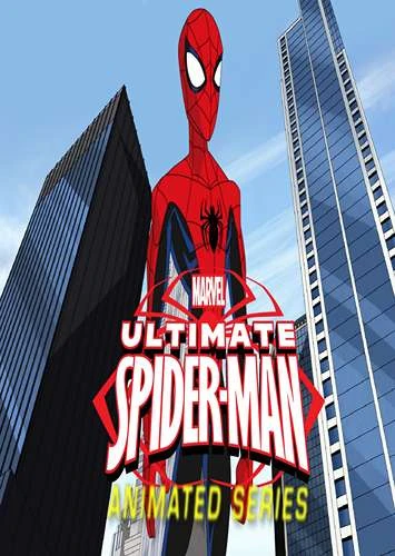 The Ultimate Spider-Man: Animated Series (2011-2018)