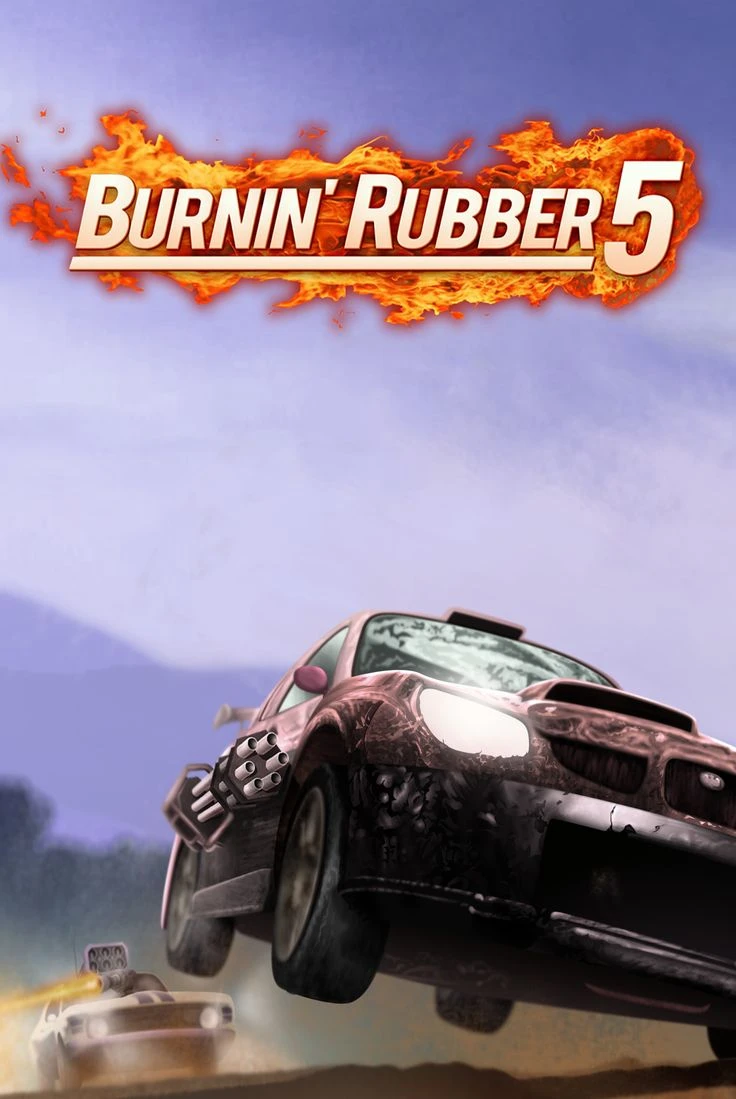 Burnin' Rubber 5