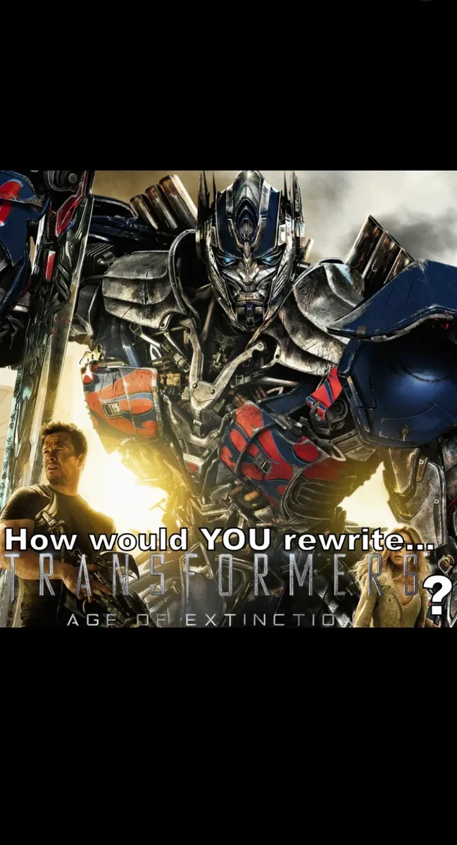 Transformers: Age of Extinction rewrite