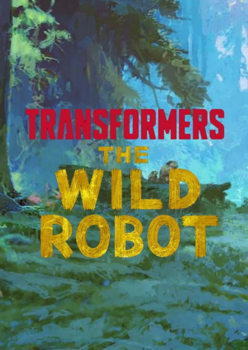 TRANSFORMERS: THE WILD ROBOT