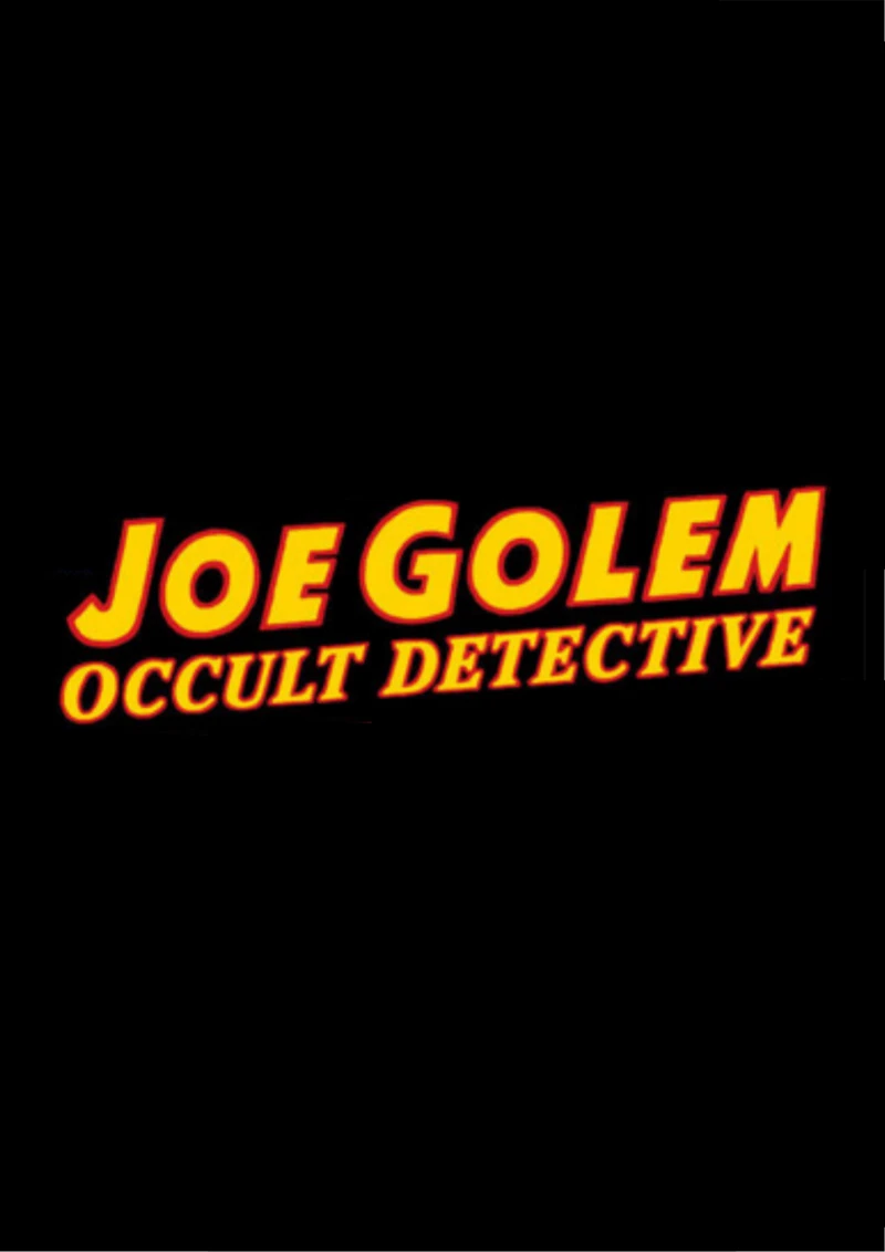 Joe Golem: Occult Detective