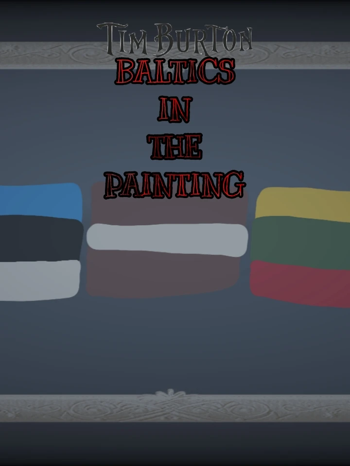 Tim Burton's Baltics in the Painting (2026)