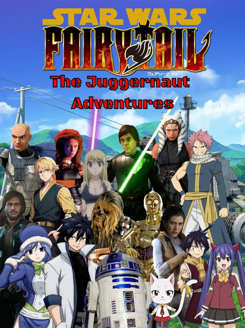 Star Wars and Fairy Tail: The Juggernaut Adventures - Return to Edolas