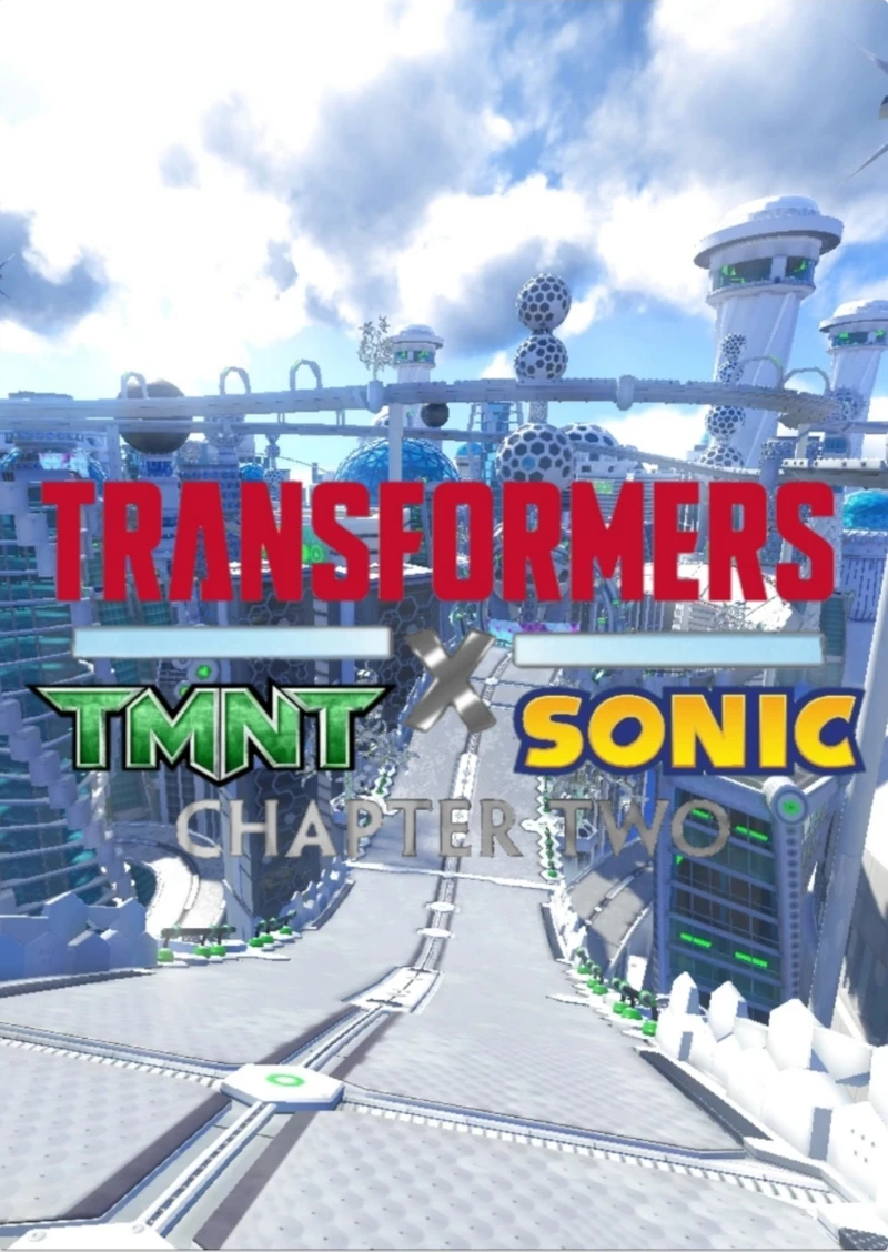 TRANSFORMERS X TMNT X SONIC CHAPTER TWO (2028)