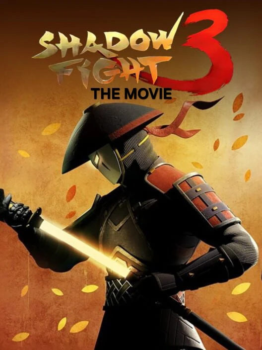 Shadow Fight 3: The Movie