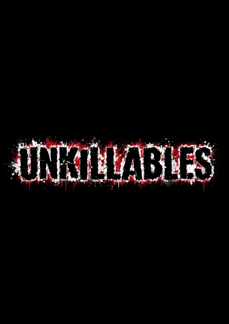 Unkillables