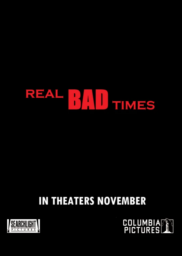 Real Bad Times (2022 R-rated adult live-action animated hybrid film, Sony Searchlight Universe)