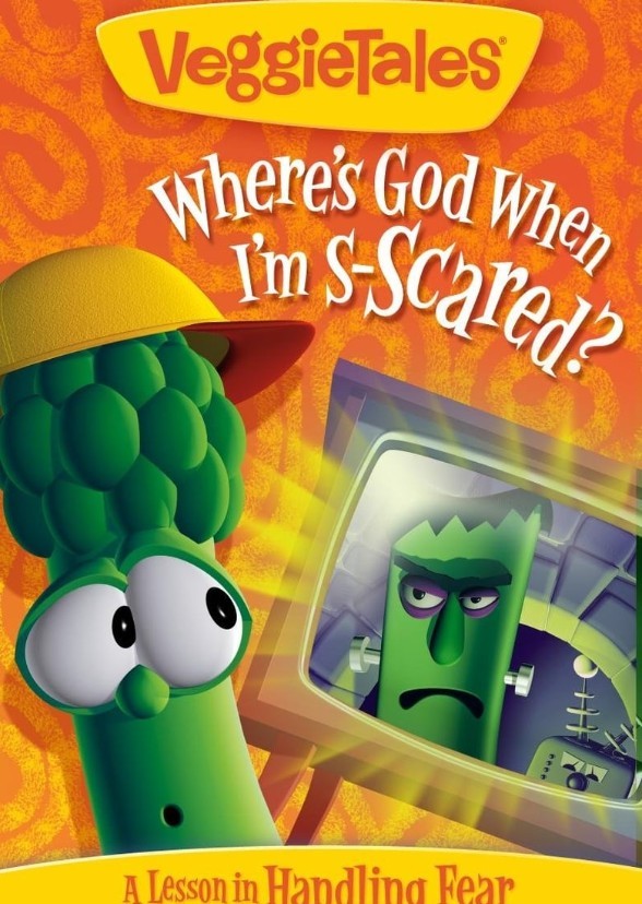 Veggie Tales Where's God When I'm S Scared (January 8 2019)