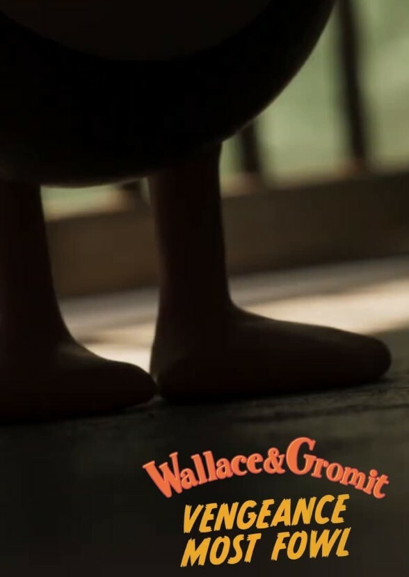 Wallace & Gromit: Vengeance Most Fowl