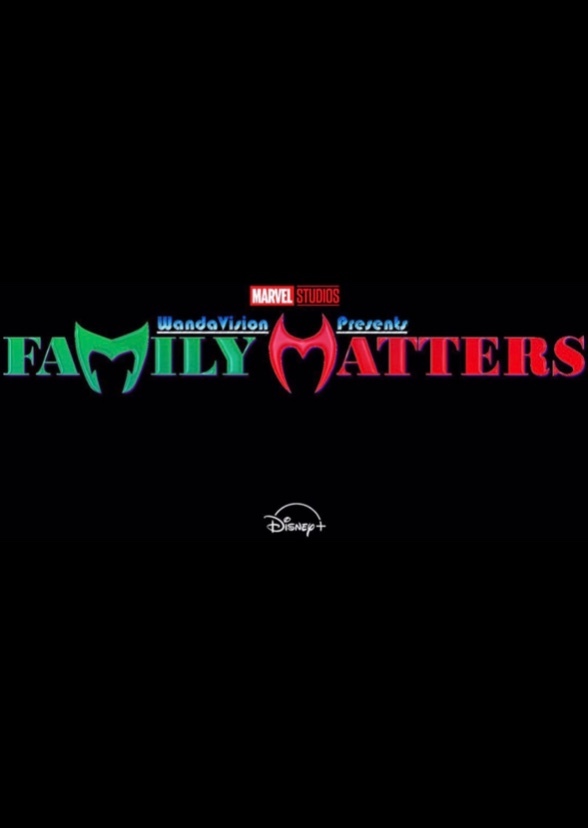 WandaVision Presents Family Matters