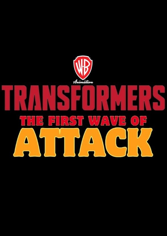 WARNER BROS TRANSFORMERS THE FIRST WAVE OF ATTACK 