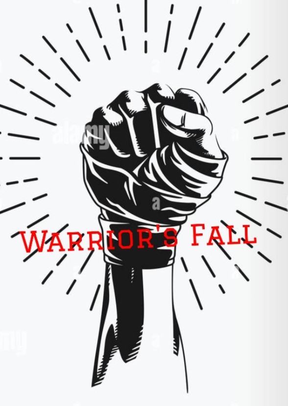 Warrior's Fall (Part I)