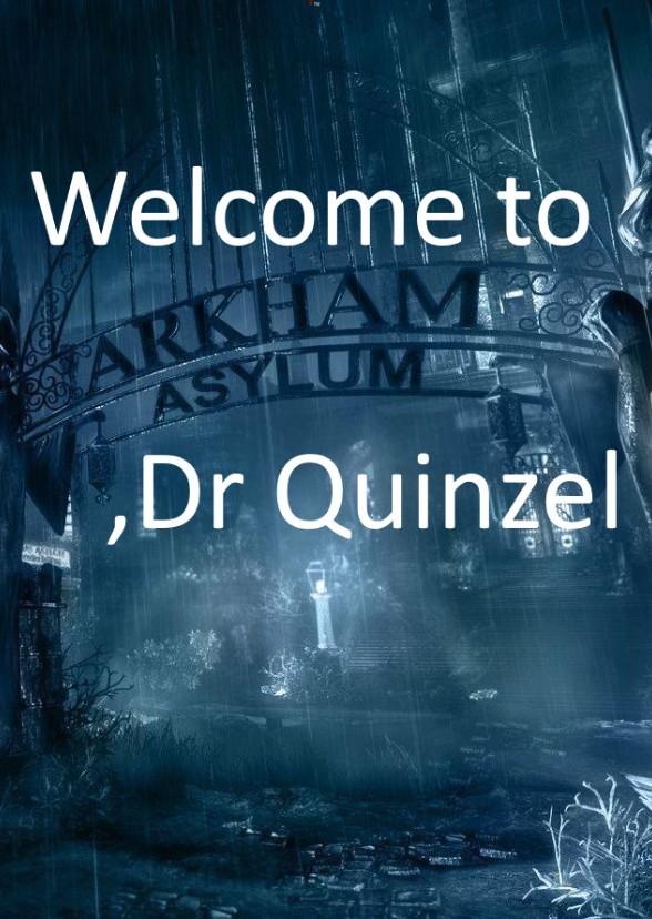 Welcome to Arkham, Dr Quinzel