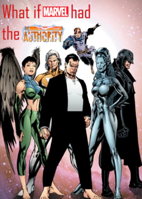 What if Marvel had the Authority?