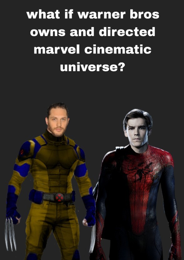 What If Warner Bros Owns And Directed Marvel Cinematic Universe?