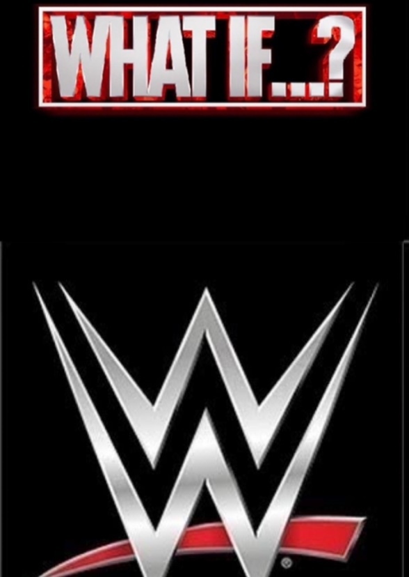 What If (WWE Championships Edition)