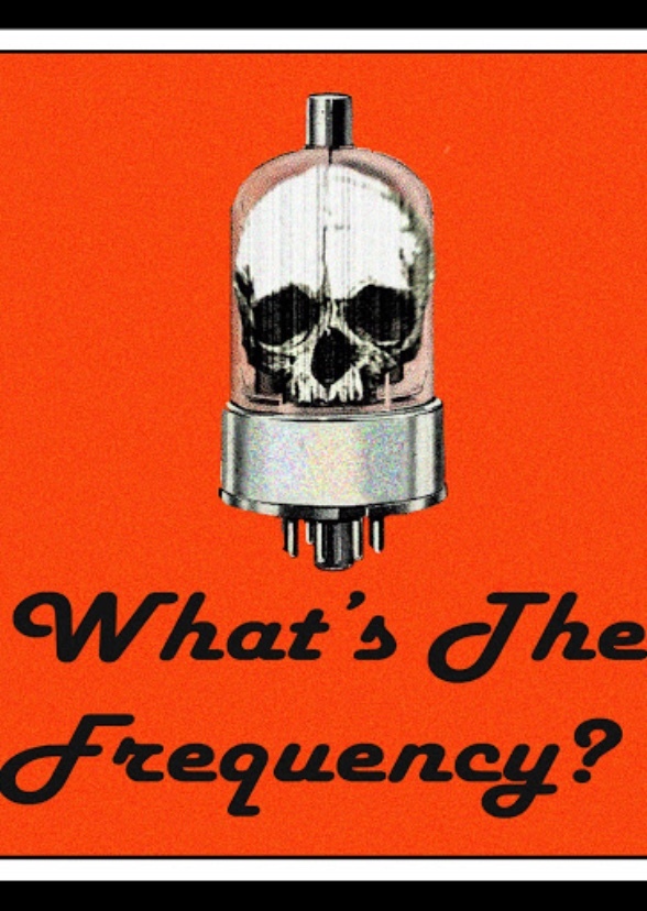 What's the Frequency?