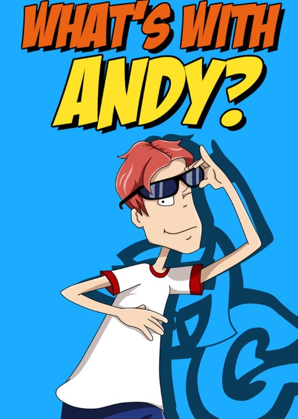 What's with Andy