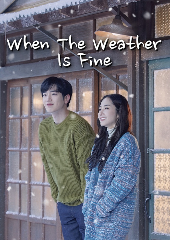 When the Weather Is Fine