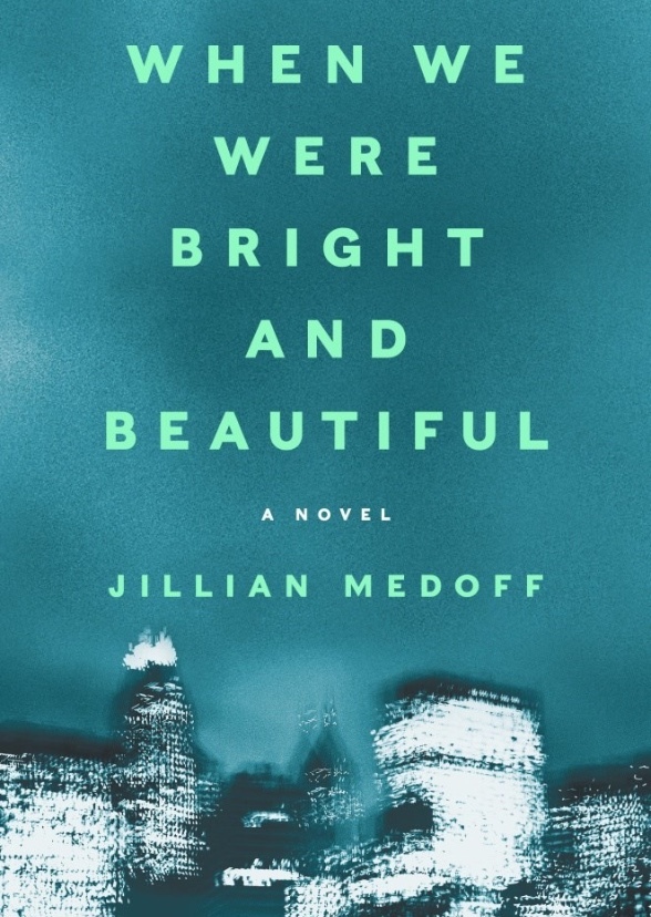 When We Were Bright and Beautiful