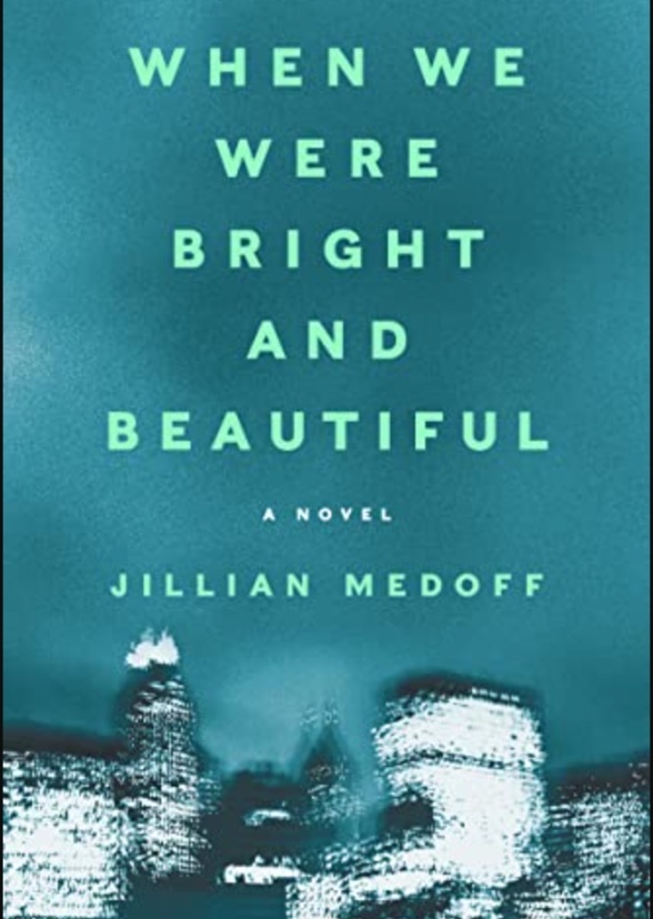 When We Were Bright and Beautiful