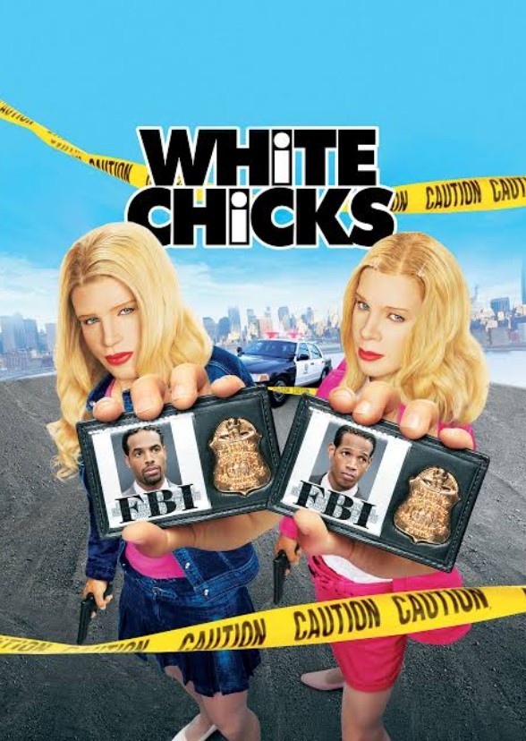 White Chicks.