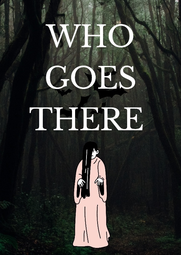Who Goes There